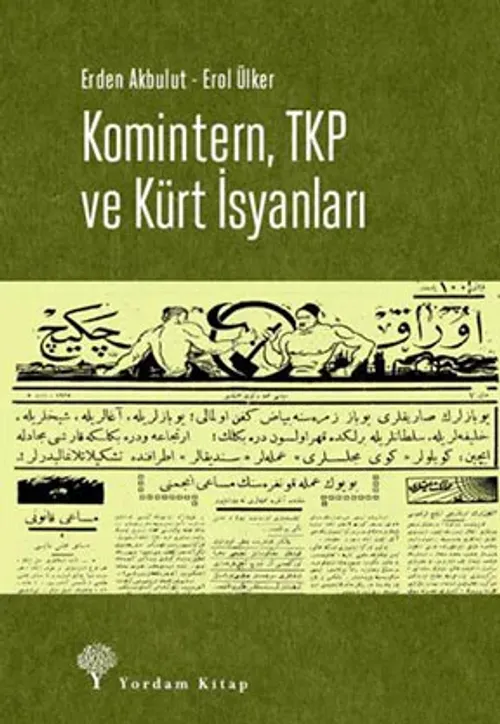 KOMİNTERN, TKP VE KÜRT İSYANLARI