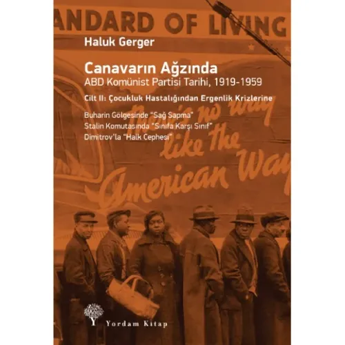 CANAVARIN AĞZINDA: ABD Komünist Partisi Tarihi, 1919-1959 Cilt:2