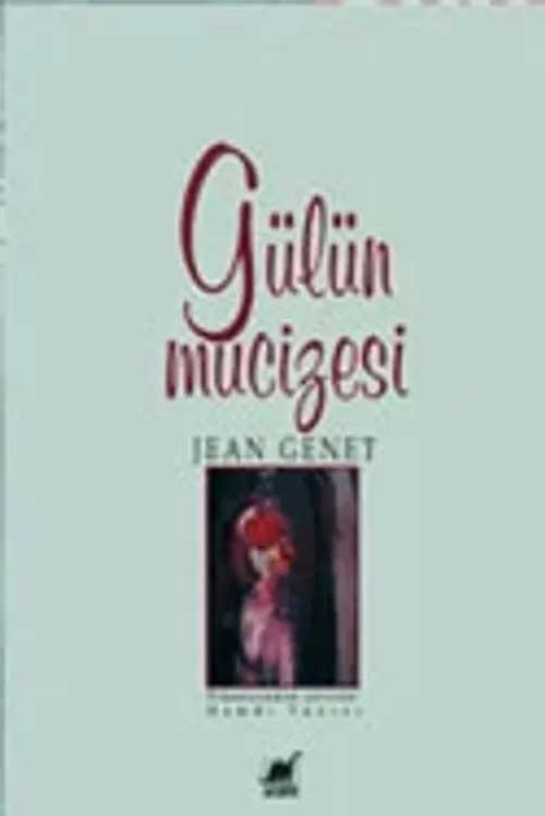 Gülün Mucizesi
