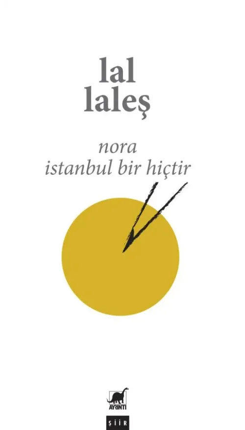 Nora İstanbul Bir Hiçtir
