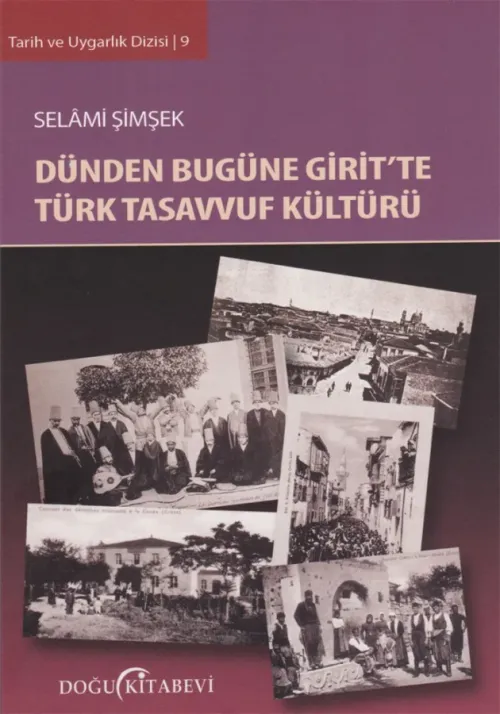 Dünden Bugüne Giritte Türk Tasavvuf Kültürü