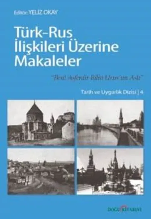 Türk-Rus ilişkileri üzerine makaleler