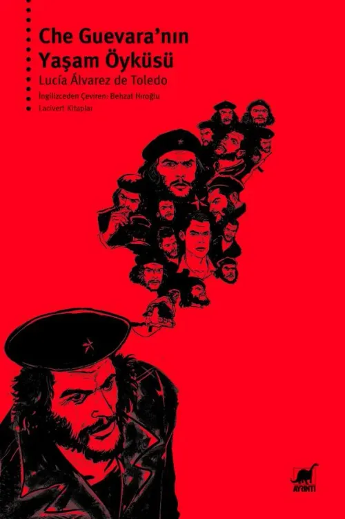 Che Guevara'nın Yaşam Öyküsü