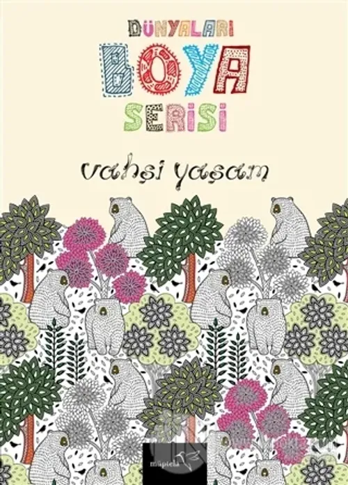 Dünyaları Boya Serisi - Vahşi Yaşam - kitap Kolektif