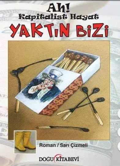 Ah Kapitalist Hayat, Yaktın Bizi - kitap