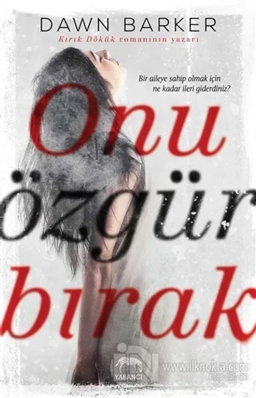 Onu Özgür Bırak