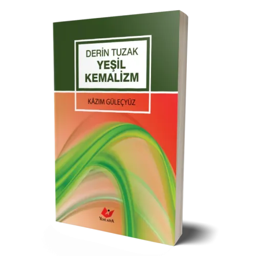 Derin Tuzak Yeşil Kemalizm- 9604
