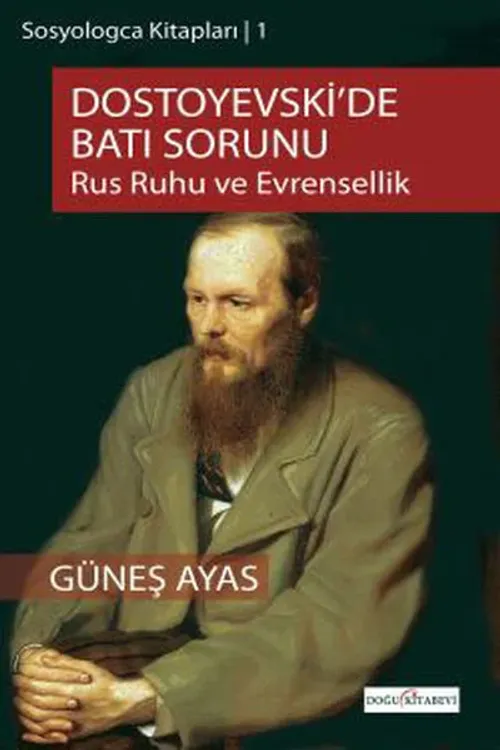 Dostoyevski'de Batı Sorunu