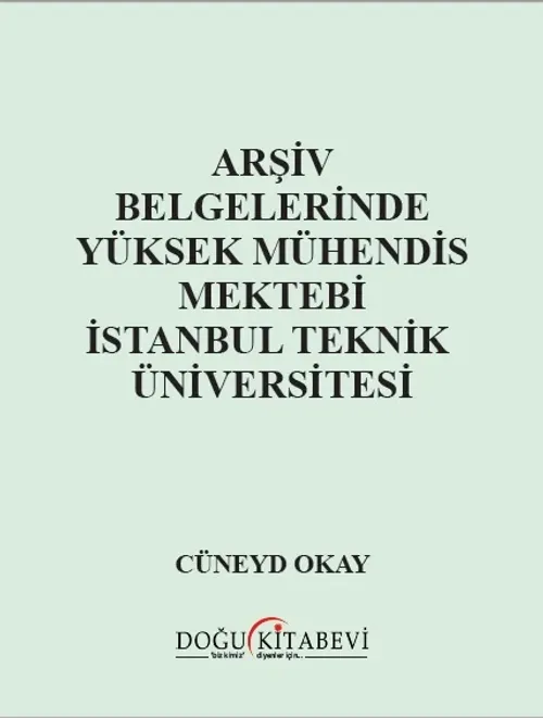 Arşiv Belgelerinde Yüksek Mühendis Mektebi/İTÜ