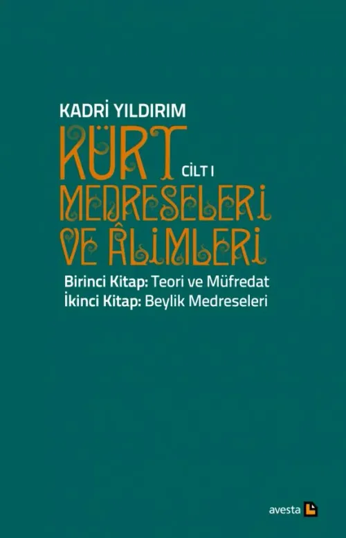 KÜRT MEDRESELERİ VE ALİMLERİ 1. CİLT