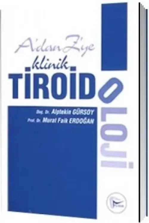 A'dan Z'ye Klinik Tiroidoloji