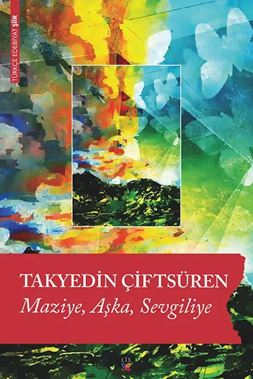 MAZİYE, AŞKA, SEVGİLİYE