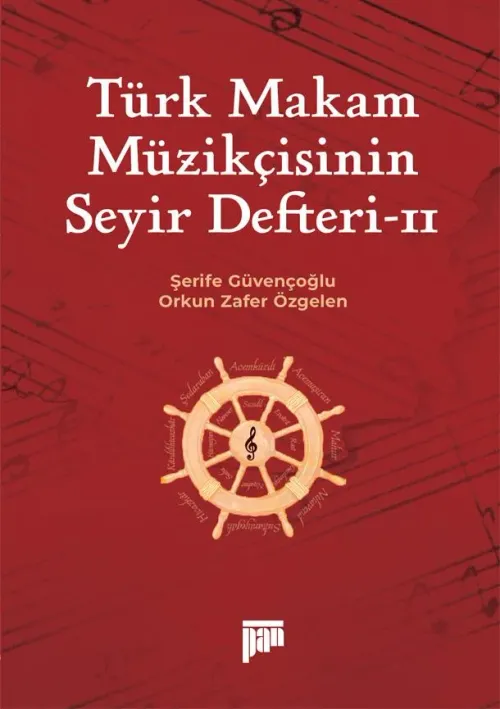 Türk Makam Müzikçisinin Seyir Defteri-II