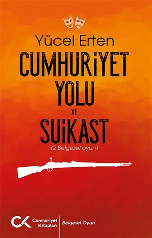 Cumhuriyet Yolu ve Suikast