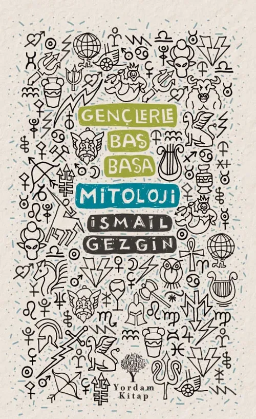 GENÇLERLE BAŞ BAŞA: MİTOLOJİ