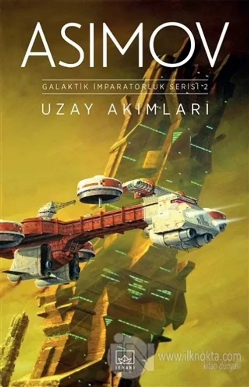 Uzay Akımları- Galaktik İmparatorluk Serisi 2