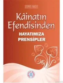 Kâinatın Efendisinden Hayatımıza Prensipler- 5255 - kitap Yeni Asya Ar