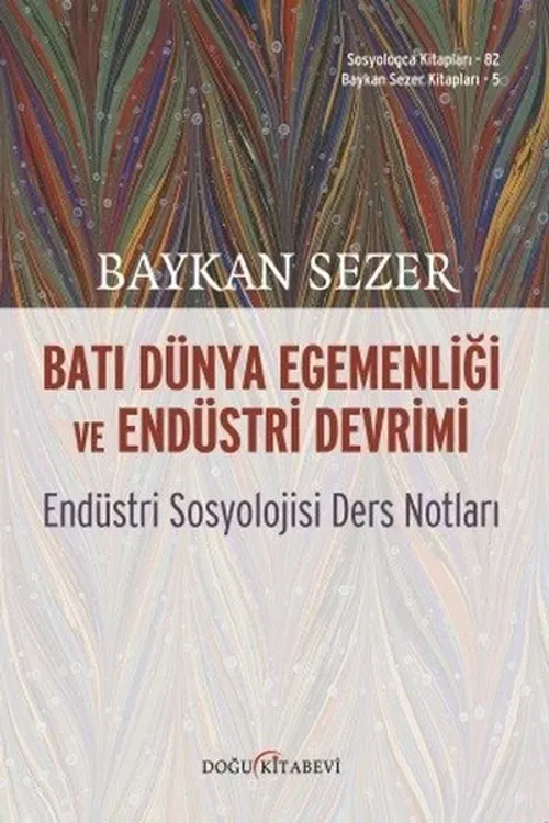 Batı Dünya Egemenliği ve Endüstri Devrimi