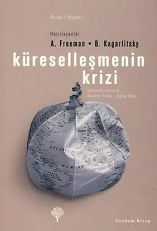 KÜRESELLEŞMENİN KRİZİ