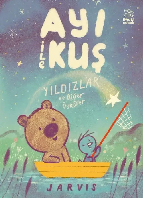 Ayı ile Kuş 2  Yıldızlar ve Diğer Öyküler
