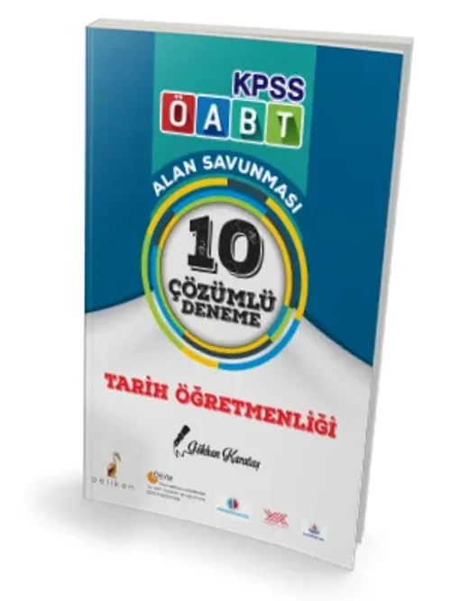 Pelikan Yayınları 2018 ÖABT Tarih Öğretmenliği Alan Savunması 10 Çözümlü Deneme