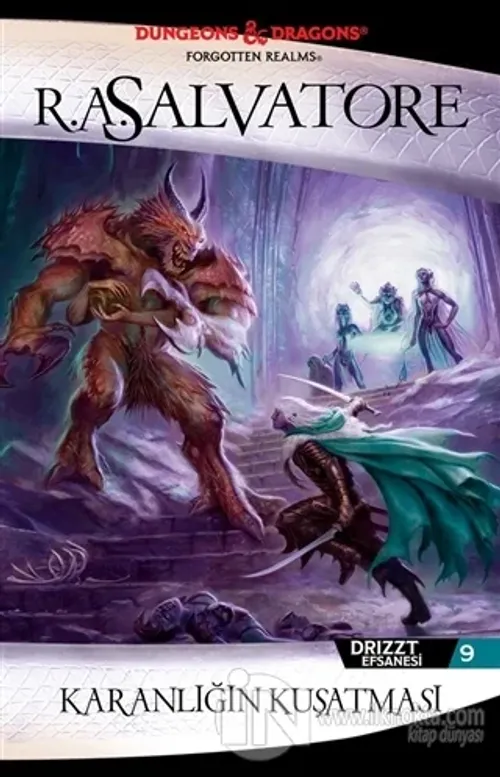 Karanlığın Kuşatması - Drizzt Efsanesi 9. Kitap