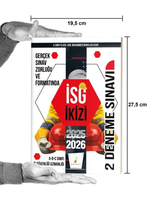 İş Güvenliği Uzmanlığı Sınavlarına Hazırlık İSG İkizi 2 Özgün Deneme S
