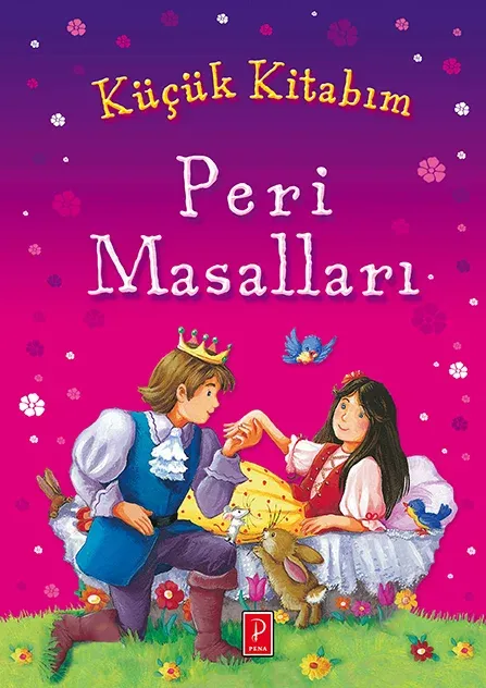 Küçük Kitabım: Peri Masalları - kitap Kolektif
