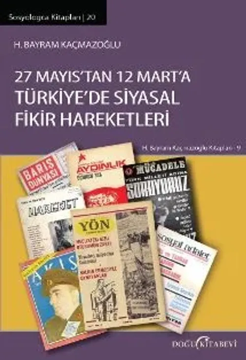27 MAYIS'TAN 12 MART'A TÜRKiYE'DE SiYASAL FiKiR HAREKETLERi