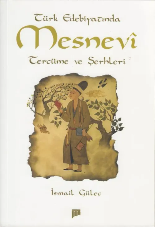 Türk Edebiyatında Mesnevi Tercüme ve Şerhleri
