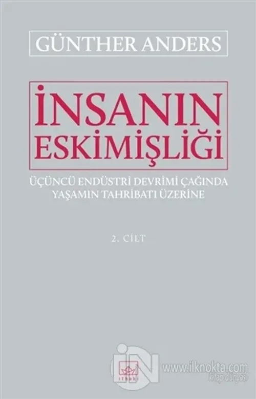 İnsanın Eskimişliği Cilt - 2