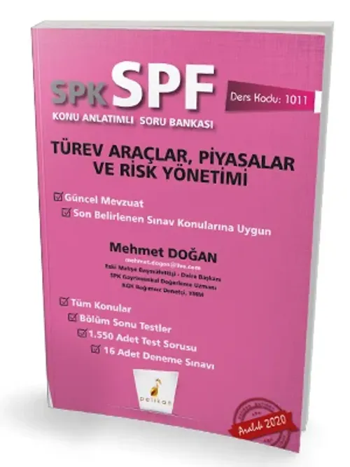 Pelikan Yayınları SPK - SPF Türev Araçlar, Piyasalar ve Risk Yönetimi Konu Anlatımlı Soru Bankası 1011