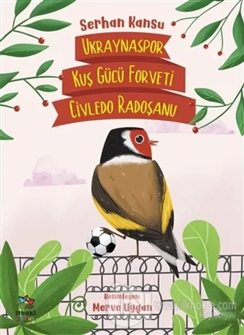 Ukraynaspor Kuş Gücü Forveti Civledo Radoşanu