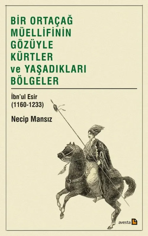 BİR ORTAÇAĞ MÜELLİFİNİN GÖZÜYLE KÜRTLER VE YAŞADIKLARI BÖLGELER