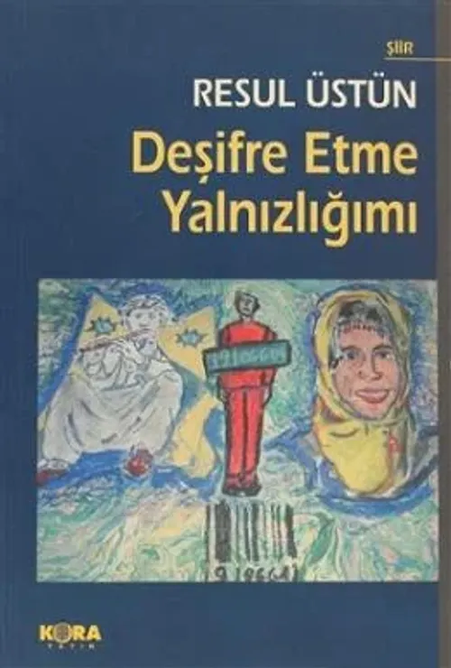 Deşifre Etme Yalnızlığımı