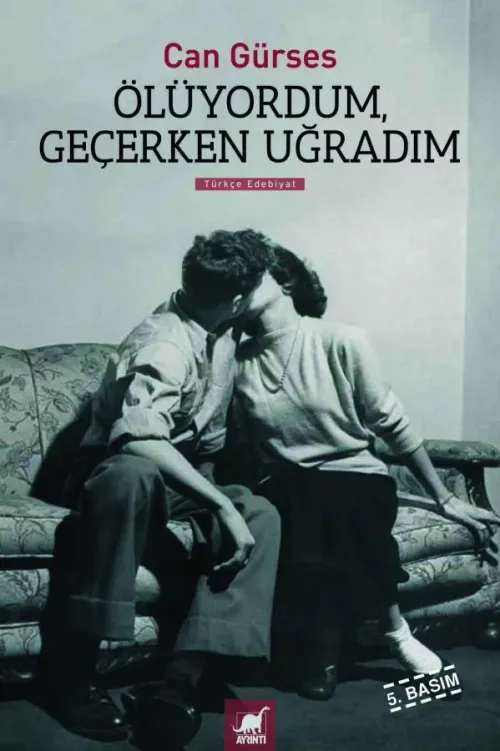 Ölüyordum Geçerken Uğradım