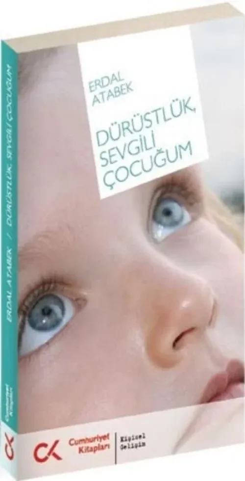 Dürüstlük Sevgili Çocuğum
