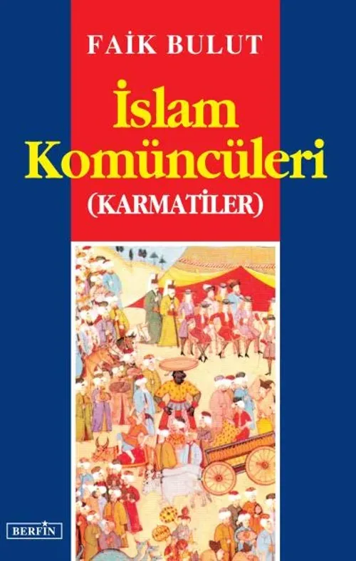 İslam Komüncüleri (Karmatiler)