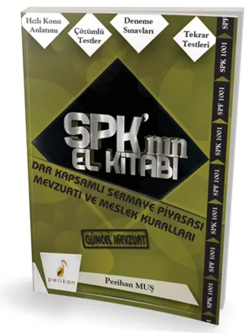 SPK'nın El Kitabı Dar Kapsamlı Sermaye Piyasası Mevzuatı ve Meslek Kuralları 1001