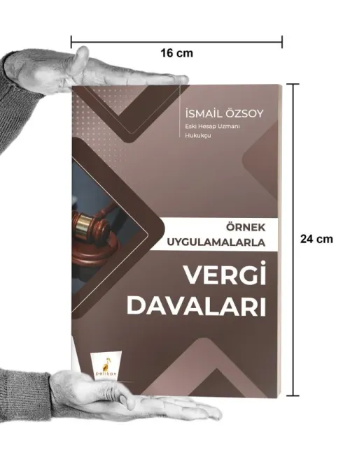Örnek Uygulamalarla Vergi Davaları - kitap İsmail Özsoy