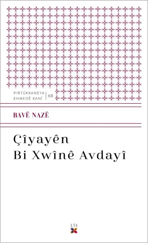 ÇÎYAYÊN BI XWÎNÊ AVDAYÎ