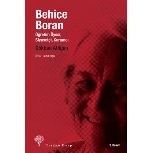 BEHİCE BORAN Öğretim Üyesi, Siyasetçi, Kuramcı