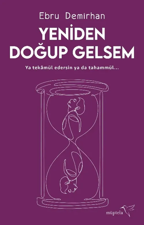 Yeniden Doğup Gelsem