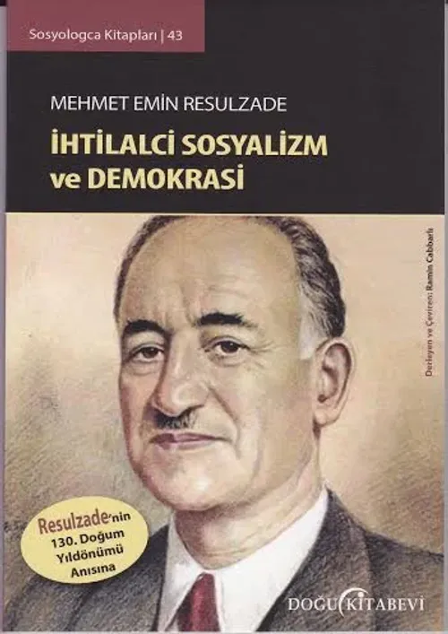 Mehmet Emin Resulzade/ihtilalci Sosyalizm ve Demokrasi