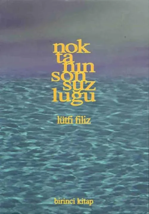 Noktanın Sonsuzluğu Birinci Kitap