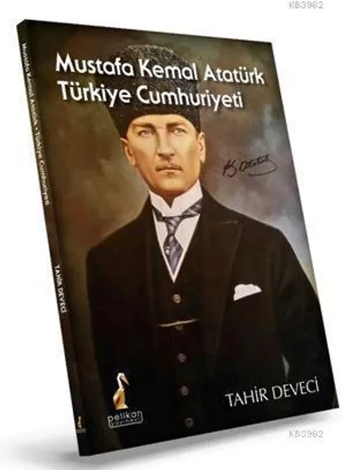 Mustafa Kemal Atatürk Türkiye Cumhuriyeti