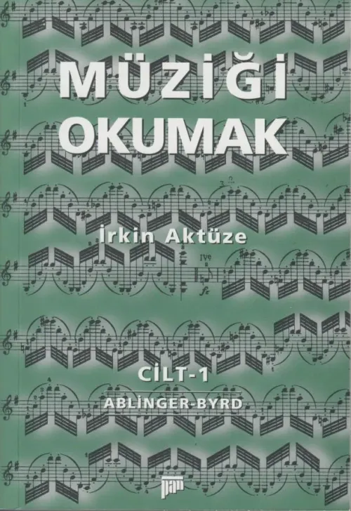Müziği Okumak Cilt 1