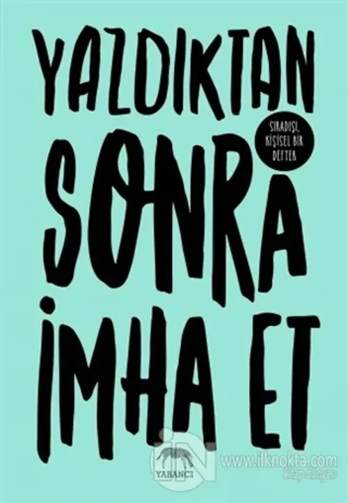 Yazdıktan Sonra İmha Et (Ciltli)
