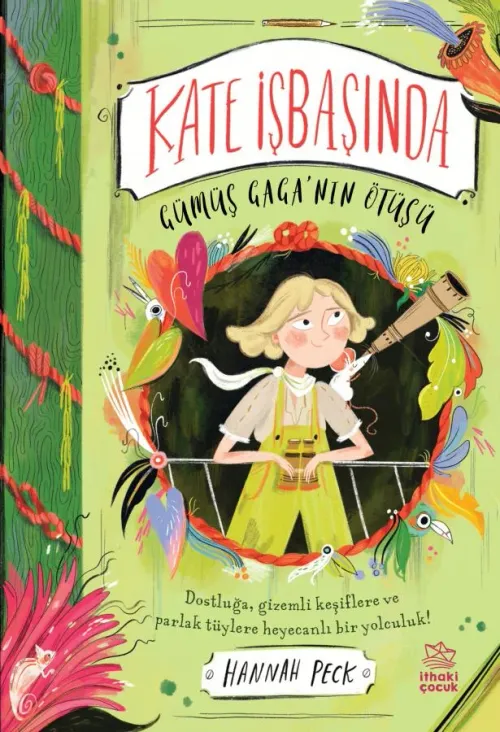 Kate İşbaşında /  Gümüş Gaga'nın Ötüşü