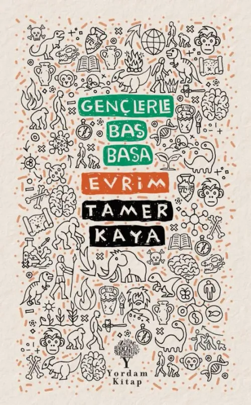 GENÇLERLE BAŞ BAŞA: EVRİM